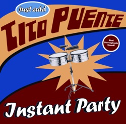 Instant Party: Just Add Tito Puente