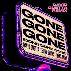 Gone Gone Gone (Done Done Done) (David Guetta Remix)