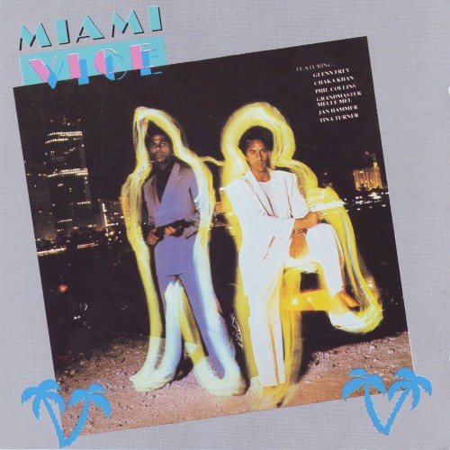 Music From the Television Series “Miami Vice”