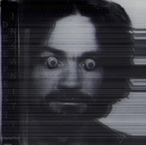 Deepest Insanity