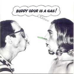 Buddy Odor Is a Gas!