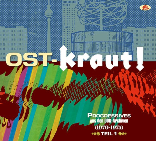 Ost-Kraut! Progressives aus den DDR-Archiven (1970-1975) Teil 1
