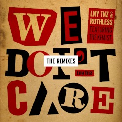 We Don’t Care (the remixes)