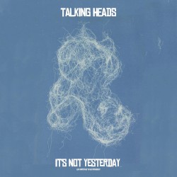 It’s Not Yesterday (live Hempstead ’78 WLIR broadcast)
