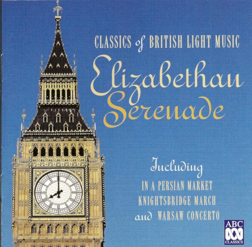 Elizabethan Serenade: Classics of British Light Music
