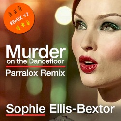 Murder on the Dance Floor (Parralox remix V2)