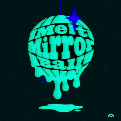 Melt Mirror Ball