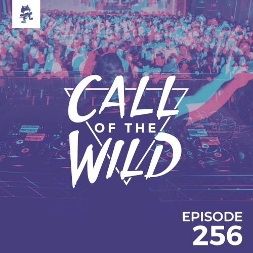 2019-07-10: 256 – Monstercat: Call of the Wild