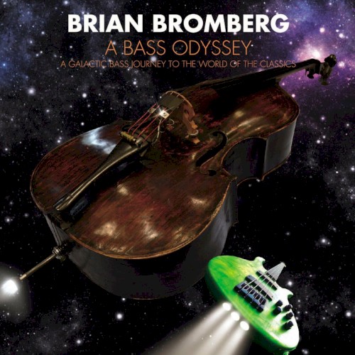 Bass Odyssey: A Galactic Bass Journey to the World of the Classics