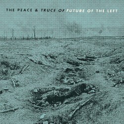 The Peace & Truce of Future of the Left