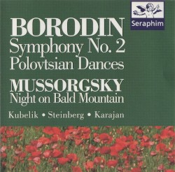 Borodin: Symphony No. 2 / Polovtsian Dances / Mussorgsky: Night on Bald Mountain