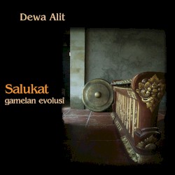 Salukat-Gamelan Evolusi
