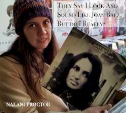 They Say I Look and Sound Like Joan Baez, But Do I Really?