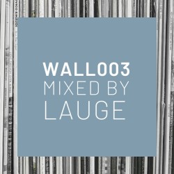 wallofambient mix 003: lauge