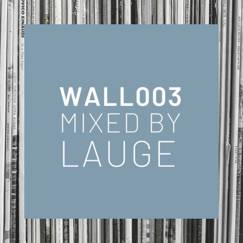 wallofambient mix 003: lauge