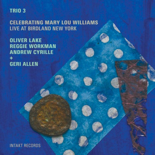 Celebrating Mary Lou Williams - Live at Birdland New York