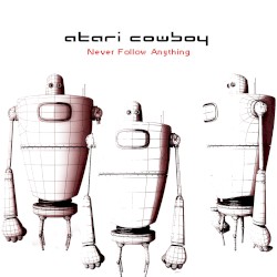 Never Follow Anything