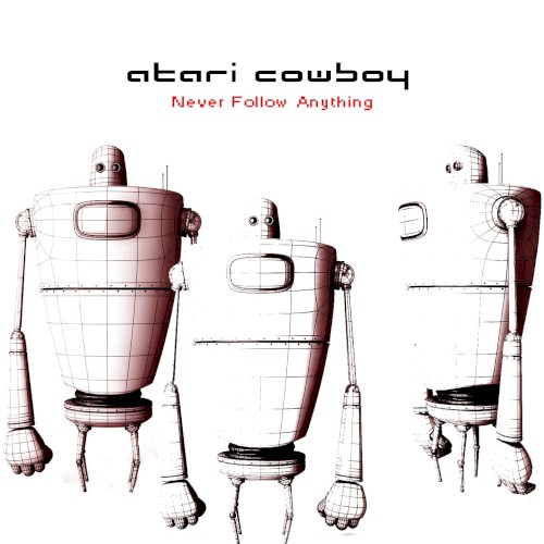 Never Follow Anything