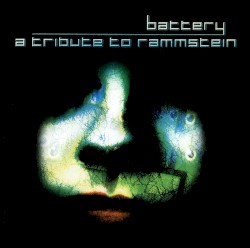Battery: A Tribute to Rammstein