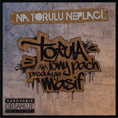 Na Torulu neplací