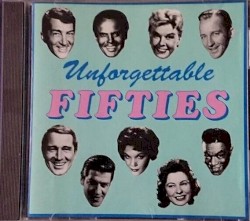 Unforgettable Fifties