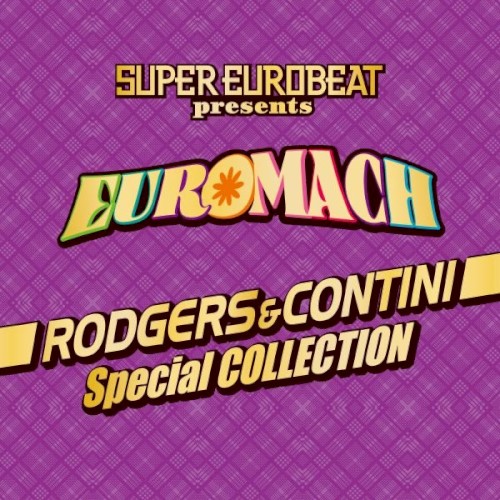 Super Eurobeat Presents: Euromach Rodgers & Contini Special Collection