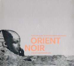 Orient Noir: A West-Eastern Divan
