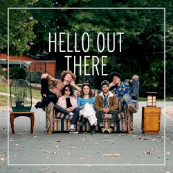 Hello Out There