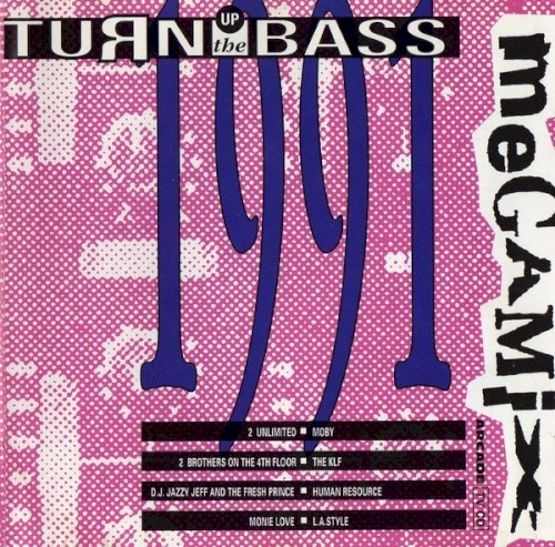 Turn Up the Bass Megamix 1991