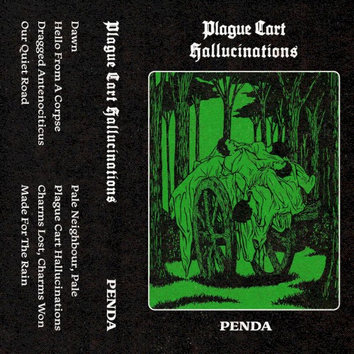 Plague Cart Hallucinations