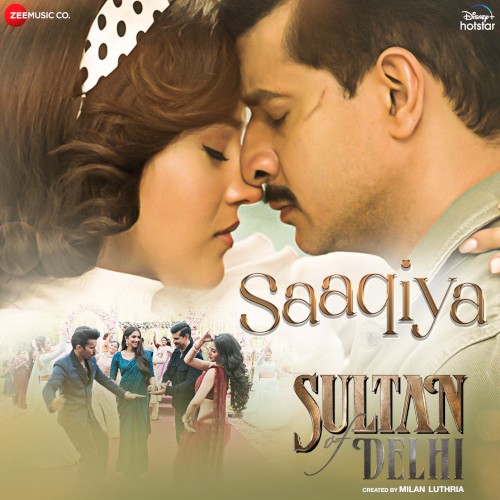 Saaqiya (From “Sultan of Delhi”)
