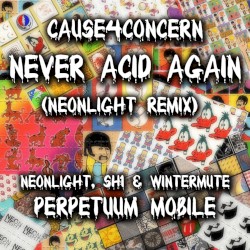 Never Acid Again (Neonlight remix) / Perpetuum Mobile