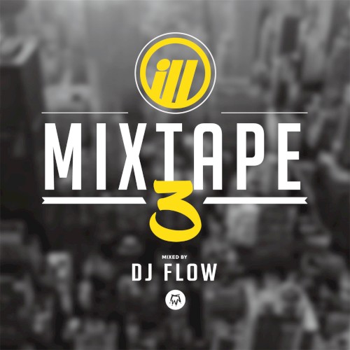 Illest Bboy Mixtape, Volume 3