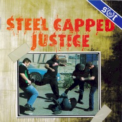 Steel Capped Justice