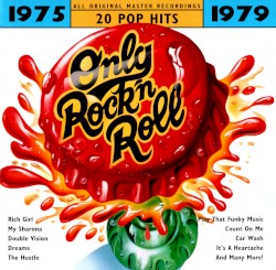 Only Rock’n Roll 1975–1979