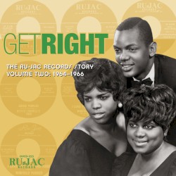 Get Right: The Ru-Jac Records Story, Volume Two: 1964–1966