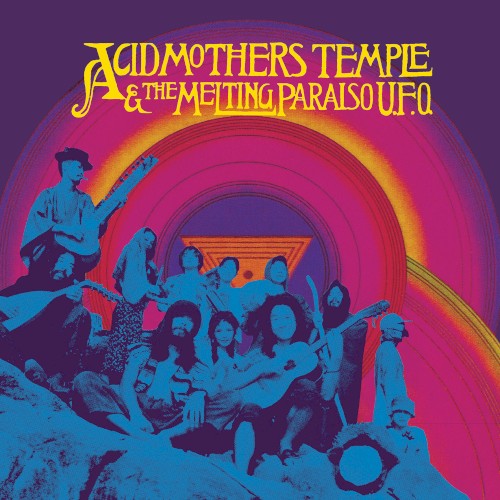 Acid Mothers Temple & The Melting Paraiso U.F.O.