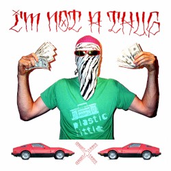I'm Not a Thug