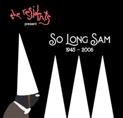 So Long Sam (1945–2006)