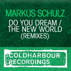 Do You Dream / The New World (Remixes)