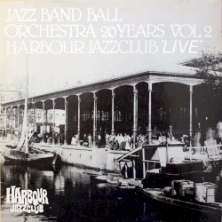 20 Years Vol. 2 Harbour Jazzclub 'Live'