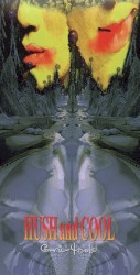 HUSH and COOL