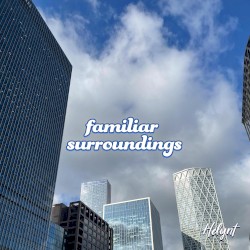 familiar surroundings