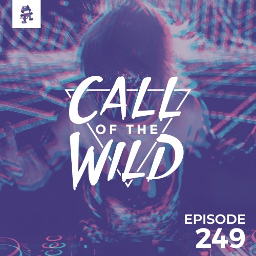 2019-05-22: 249 – Monstercat: Call of the Wild
