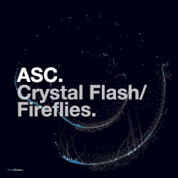 Crystal Flash / Fireflies