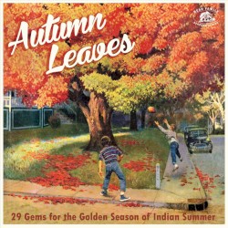 Autumn Leaves: 29 Gems for the Golden Season of Indian Summer