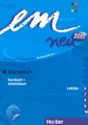 em neu 2008 Brückenkurs, Lektion 6-10