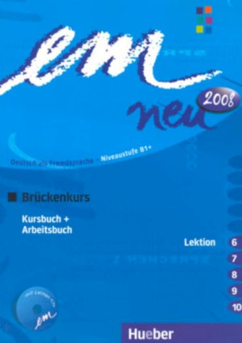 em neu 2008 Brückenkurs, Lektion 6-10