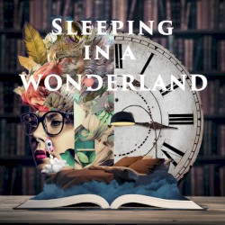 Sleeping in a Wonderland
