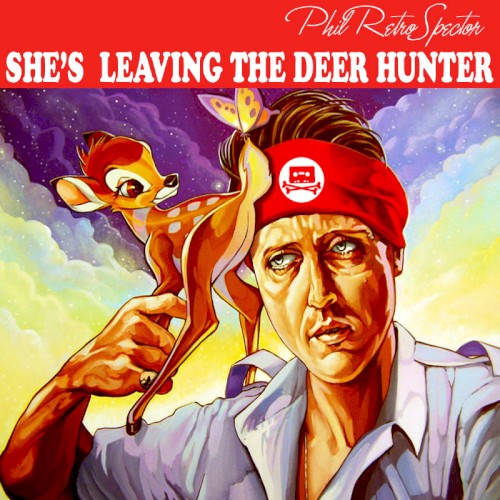 She’s Leaving the Deer Hunter